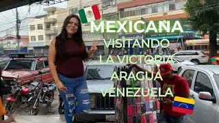 MEXICANA VISITANDO LA VICTORIA ARAGUA VENEZUELA