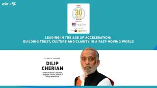Dilip Cherian on building trust, culture and clarity in a fast-moving world