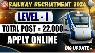 Railway Level-1 Recruitment 2026 | 22,000+ Vacancy Out! 🚀 Eligibility, Syllabus & Exam Date
