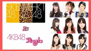 SKE48/NMB48/HKT48 in AKB48 single