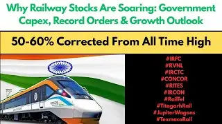Why Railway Stocks Are Soaring | railways share news | railways share target |