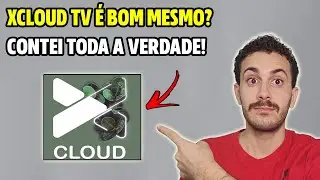 Aplicativo XCLOUD TV Vale a Pena Mesmo? XCLOUD TV &eacute; Bom Na TV Samsung, LG e Roku? Como Configurar?