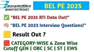 BEL PE 2025 RTI Data OUT! Cutoff, Applications, Merit List & Interview Questions 🔥