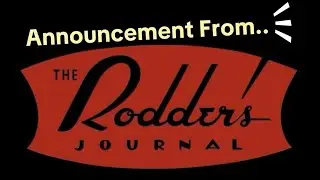 &lsquo;The Rodder&rsquo;s Journal&rsquo; Announcement 4-13-25