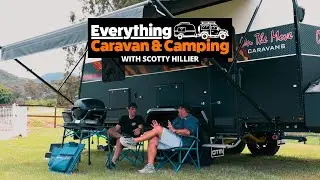Inside Everything Caravan & Camping with Scotty Hillier!