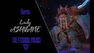 FIRST KILL LADY ASHVANE - HEROIC - THE ETERNAL PALACE (guild 
