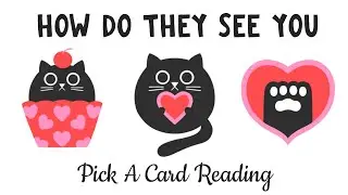 &hearts;️ HOW DO THEY SEE YOU - PICK A CARD TAROT READING 