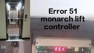 Error 51 monarch lift control