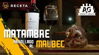 Receta: Matambre Arrollado a la Parrilla | AG Asador Criollo