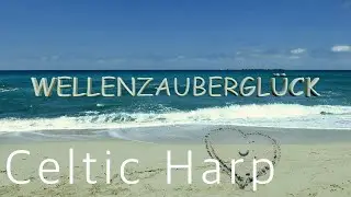 WAVE MAGIC LUCK - harfa - harfa celtycka solo - muzyka relaksacyjna - 432 Hz- Claudia Kuhn na Krecie