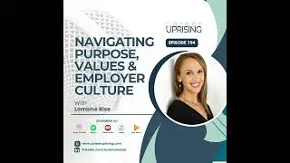 Navigating Purpose, Values & Employer Culture