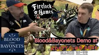 AdeptiCon 2025 Full Demo of Blood&Bayonets by Firelock Games