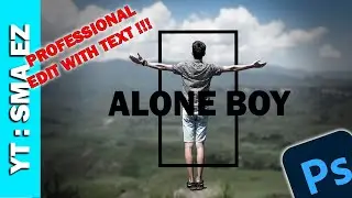 Photoshop Edit Picture with Text Professionally !