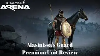 Total War Arena: Masinissa's Guard T8 Premium Unit Review