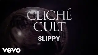 Clich&eacute; Cult - Slippy (Official Video)