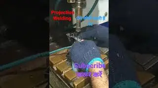 #shorts | projection welding | nut welding operation | technical baljeet | resistance welding