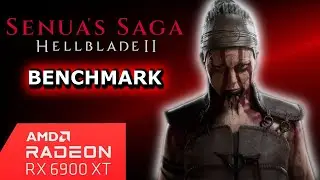 Senua&rsquo;s Saga: Hellblade II Enhanced [1440P] 6900XT | RYZEN 5700X3D | BENCHMARK