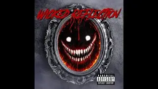 Wicked Reflection | A Dark, Depressing Hip Hop Song with Lyrics Video
