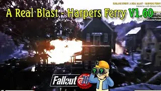 Fallout 76 A Real Blast - Harpers Ferry V1.60