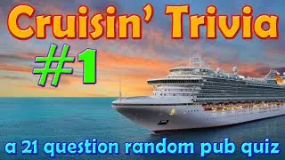 CRUISIN' TRIVIA #1 - random trivia pub quiz - CRUISE WEEK! 21 Question Quiz {ROAD TRIpVIA- ep:601]