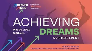 Denver Kids, Inc: Achieving Dreams