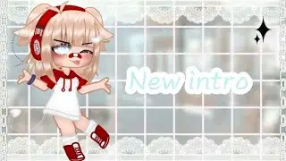 My New intro ||gacha club