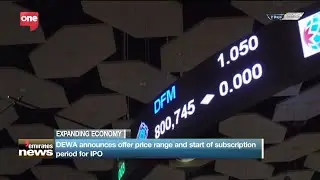 DEWA announces offer price range and start of subscription period for Initial Public Offering