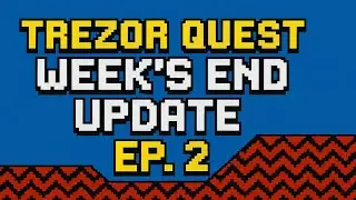 Trezor Quest Week's End Update No  2 #hobby #treasure #fun