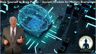 Help Yourself to Brain Power &mdash; Ancient Wisdom for Modern Brainpower