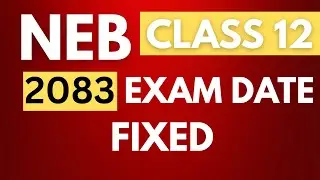 Breaking: Class 12 Exam 2083 Date Officially Out! ⏰