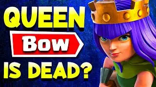 Is Queenbow OFFICIALLY Dead in Clash Royale??