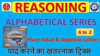 🎯REASONING (ALPHABETS AND NUMBER SERIES-Opposide side )🔥Basic Class  एक वीडियो में Complate 🎯