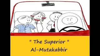 The Superior- AlMutakabbir