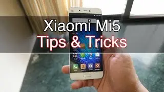 Xiaomi Mi5 Tips & Tricks - Lock Apps, Reading Mode & More