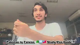 Pakistan to Taiwan (🇵🇰🇹🇼) Study Visa Guideline..#scholarships#taiwan #visaprocess#documents..🌟🇵🇰🇹🇼🌟