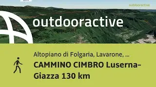 CAMMINO CIMBRO Luserna- Giazza 130 km