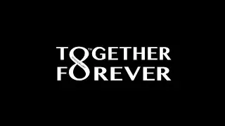 Together & Forever