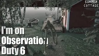 【 I'm on Observation Duty 6 】 CCTV Horror Game Anomalies Compilation (Summer Cottage)