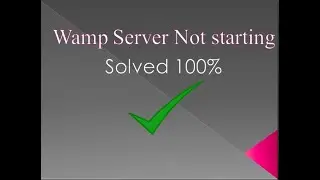 WAMP SERVER Not Starting Problem Solved.
