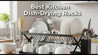 TOP 5 Best Kitchen Dish-Drying Racks 2026 | Dish rack buying guide