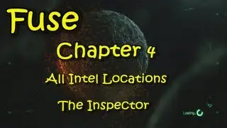 Fuse - All Intel Locations - The Inspector - Chapter 4