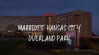 Marriott Kansas City Overland Park Review - Overland Park , United States of America