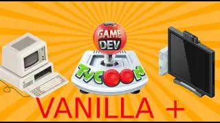 STRIPPED BACK MODS!! [GAME DEV TYCOON VANILLA+]