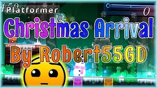 Christmas Arrival (By Robert55GD) [All Coins] | Geometry Dash