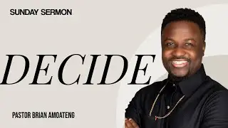 SUNDAY SERVICE || JANUARY 4, 2025 || PASTOR BRIAN AMOATENG
