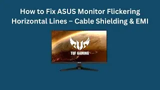 Как устранить мерцание горизонтальных линий на мониторе ASUS: экранирование кабелей и электромагн...