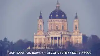 Lightdow 420-800mm (with and without 2x converter) + Sony a6000
