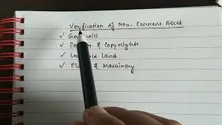 Verification of Non Current Assets