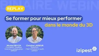 [Replay Webinaire] Se former pour mieux performer dans le monde du 3D