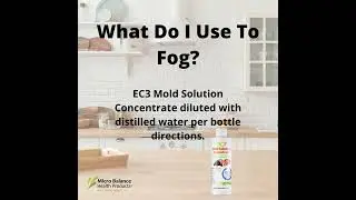 Fogging 101 with EC3 Mold Solution Concentrate